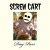 Screw Cart - Day Pass - EP